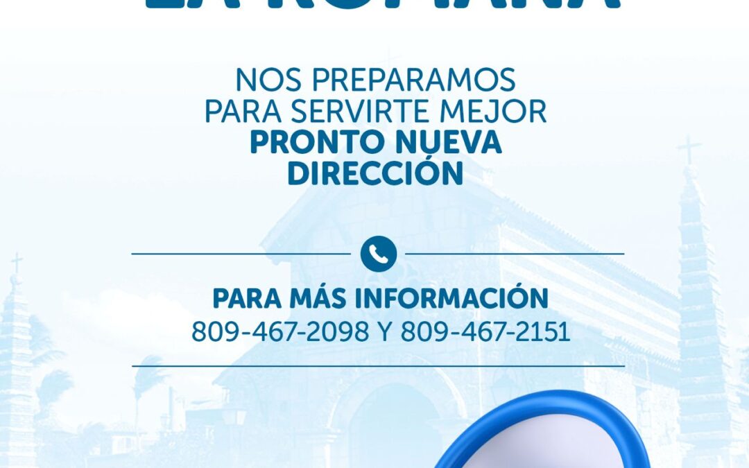 ¡Pronto! Nueva ubicación en La Romana